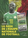 Sénégal, La saga de l'équipe nationale de Football (eBook, PDF)