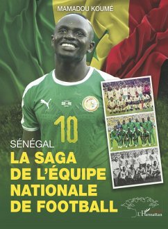 Cover Sénégal, La saga de l'équipe nationale de Football (eBook, PDF)