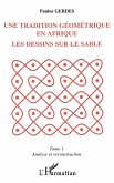 Une tradition géométrique en Afrique, les dessins sur le sable (eBook, PDF)