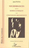Négrérrances suivi de Konda le roquet et de Concours de circonstances (eBook, PDF)