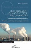 Le changement climatique va-t-il tout changer ? (eBook, PDF) Le changement climatique va-t-il tout changer ? (eBook, PDF)