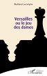 Versailles ou le Jeu des dames (eBook,... - Bild 1