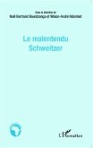 Le malentendu Schweitzer (eBook, PDF)