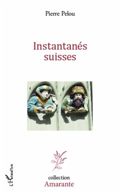 INSTANTANES SUISSES (eBook, PDF) - Pelou