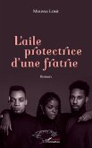 L'aile protectrice d'une fratrie (eBook, PDF)