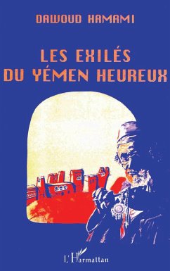 Les exilés du Yémen heureux (eBook, PDF) - Hamami