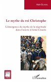 Le mythe du roi Christophe (eBook, ePUB)