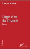 L'âge d'or de l'avenir (eBook, PDF)