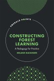Constructing Forest Learning (eBook, PDF) Constructing Forest Learning (eBook, PDF)