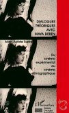 Dialogues théoriques avec Maya Deren (eBook, PDF)
