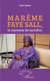 Marème Faye Sall, la couronne du sacrifice (eBook, PDF)