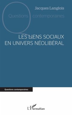 Les liens sociaux en univers néolibéral (eBook, ePUB) - Langlois