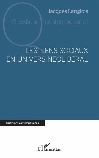 Les liens sociaux en univers néolibéral (eBook, ePUB)