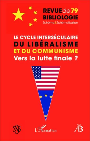 Le cycle interséculaire du libéralisme et du communisme (eBook, PDF)