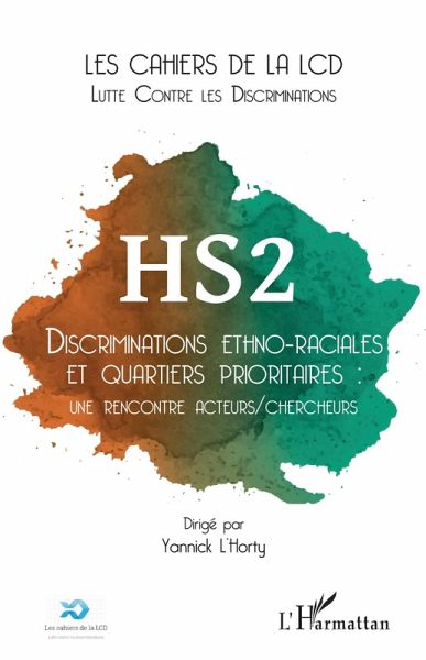Discriminations ethno-raciales et quartiers prioritaires : une rencontre acteurs/chercheurs (eBook, ePUB) Discriminations ethno-raciales et quartiers prioritaires : une rencontre acteurs/chercheurs (eBook, ePUB)