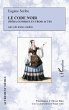 Le Code Noir (eBook, PDF) - Bild 1
