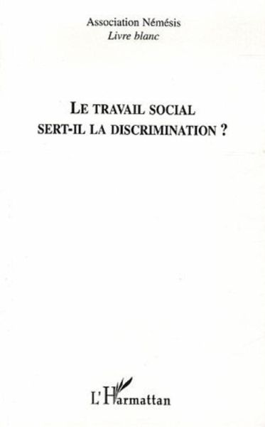 Le travail social sert-il la discrimination (eBook, ePUB)