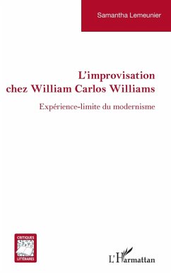 Improvisation chez William Carlos Williams (eBook, PDF) - Lemeunier