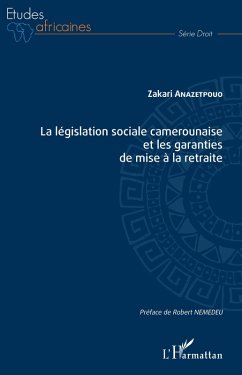 Cover La législation sociale camerounaise et les garanties de mise à la retraite (eBook, PDF)