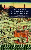 Désastres et alimentation : le défi japonais (eBook, PDF) Désastres et alimentation : le défi japonais (eBook, PDF)