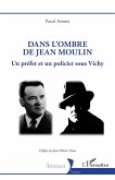 Dans l'ombre de Jean Moulin (eBook, ePUB) Dans l'ombre de Jean Moulin (eBook, ePUB)