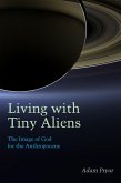 Living with Tiny Aliens (eBook, PDF)