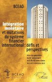 Intégration monétaire et mutations du système financier international : défis et perspectives (eBook, PDF)