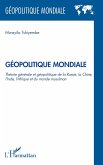 Géopolitique Mondiale (eBook, ePUB)