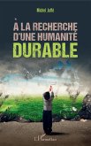 A la recherche d'une humanité durable (eBook, PDF)