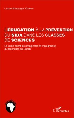 L'éducation à la prévention du sida dans les classes de sciences (eBook, PDF) - Mbazogue-Owono