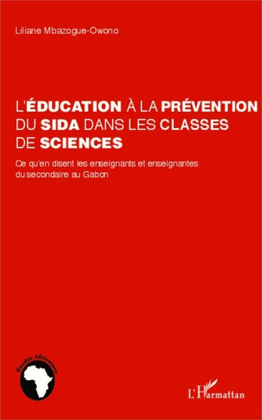 L'éducation à la prévention du sida dans les classes de sciences (eBook, PDF) L'éducation à la prévention du sida dans les classes de sciences (eBook, PDF)