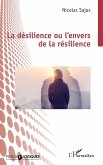 La désilience ou l'envers de la résilience (eBook, PDF)