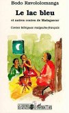 Le lac bleu et autres contes de Madagascar (eBook, PDF)
