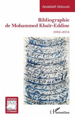 Cover Bibliographie de Mohammed Khaïr-Eddine (eBook, PDF)