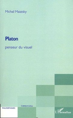 Platon penseur du visuel (eBook, ePUB) - Maiatsky