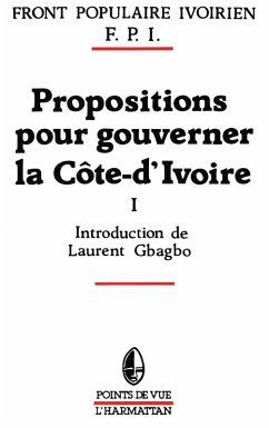 Cover Propositions pour gouverner la Côte-d'Ivoire (eBook, PDF)