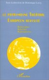 Le patrimoine théâtral européen revisité : renaissance, relecture, rétrospective (eBook, PDF)