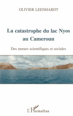 La catastrophe du lac Nyos au Cameroun (eBook, PDF) - Leenhardt