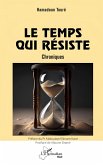 Le temps qui résiste (eBook, PDF) Le temps qui résiste (eBook, PDF)