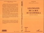 Les enfants de la rue au Guatamala (eBook, PDF)
