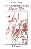 La séparation des sexes chez les Zara au Burkina-Faso (eBook, PDF)