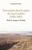 Trois années dans la région du Cap Gardafui (1984-1987) (eBook, PDF)