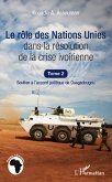 Le rôle des Nations Unies dans la résolution de la crise ivoirienne (Tome 2) (eBook, ePUB)