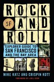 Rock and Roll Explorer Guide to San Francisco and the Bay Area (eBook, PDF) Rock and Roll Explorer Guide to San Francisco and the Bay Area (eBook, PDF)