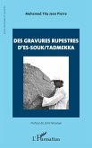 Des gravures rupestres d'Es-Souk/Tadmekka (eBook, PDF) Des gravures rupestres d'Es-Souk/Tadmekka (eBook, PDF)