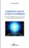 L'apprenant adulte à l'ère du numérique (eBook, ePUB)