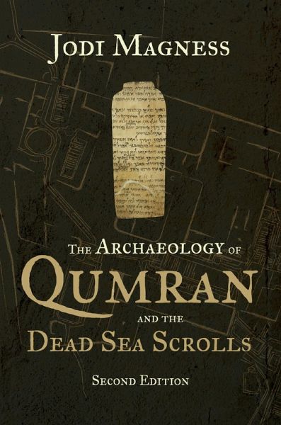 Archaeology of Qumran and the Dead Sea Scrolls, 2nd ed. (eBook, ePUB) Archaeology of Qumran and the Dead Sea Scrolls, 2nd ed. (eBook, ePUB)