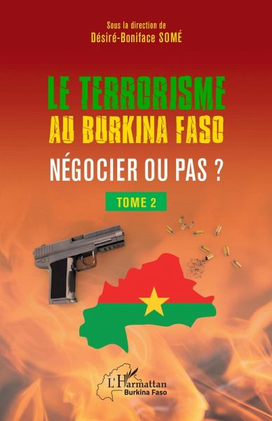 Terrorisme au Burkina Faso Négocier ou pas ? (eBook, ePUB)