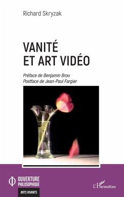 Vanité et art vidéo (eBook, PDF) - Skryzak