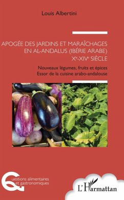 Cover Apogée des jardins et maraîchages en al-Andalus (Ibérie arabe) Xe-XIVe siècle (eBook, PDF)
